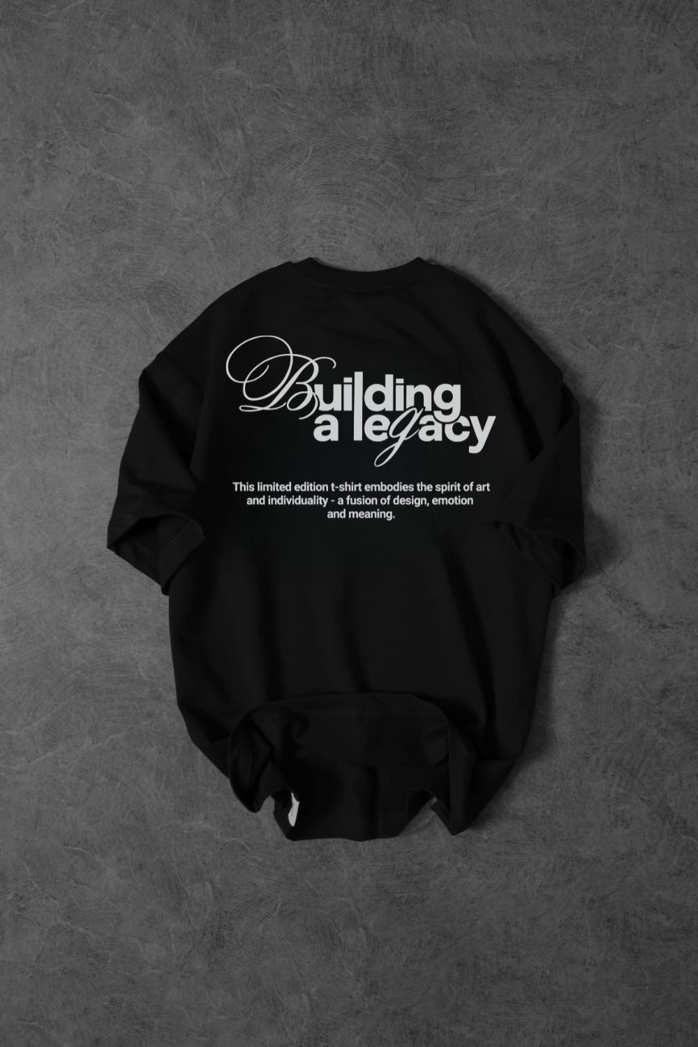 Building A Legacy Oversized T-Shirt