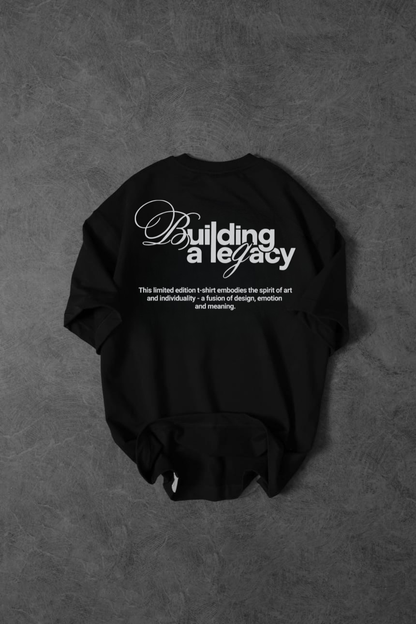 Building A Legacy Oversized T-Shirt